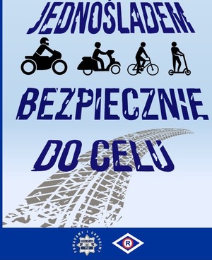 na zdjęciu widoczny napis Jednośladem bezpiecznie do celu