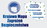 Na grafice widoczne jest na górze po lewej stronie logo w kształcie koła na obrzeżach którego widnieje napis &quot;Krajowa mapa zagrożeń bezpieczeństwa&quot; Po prawej stronie widoczna graficzna mapa Polski. Pod opisanym logiem napis &quot;Krajowa Mapa Zagrożeń Bezpieczeństwa&quot;